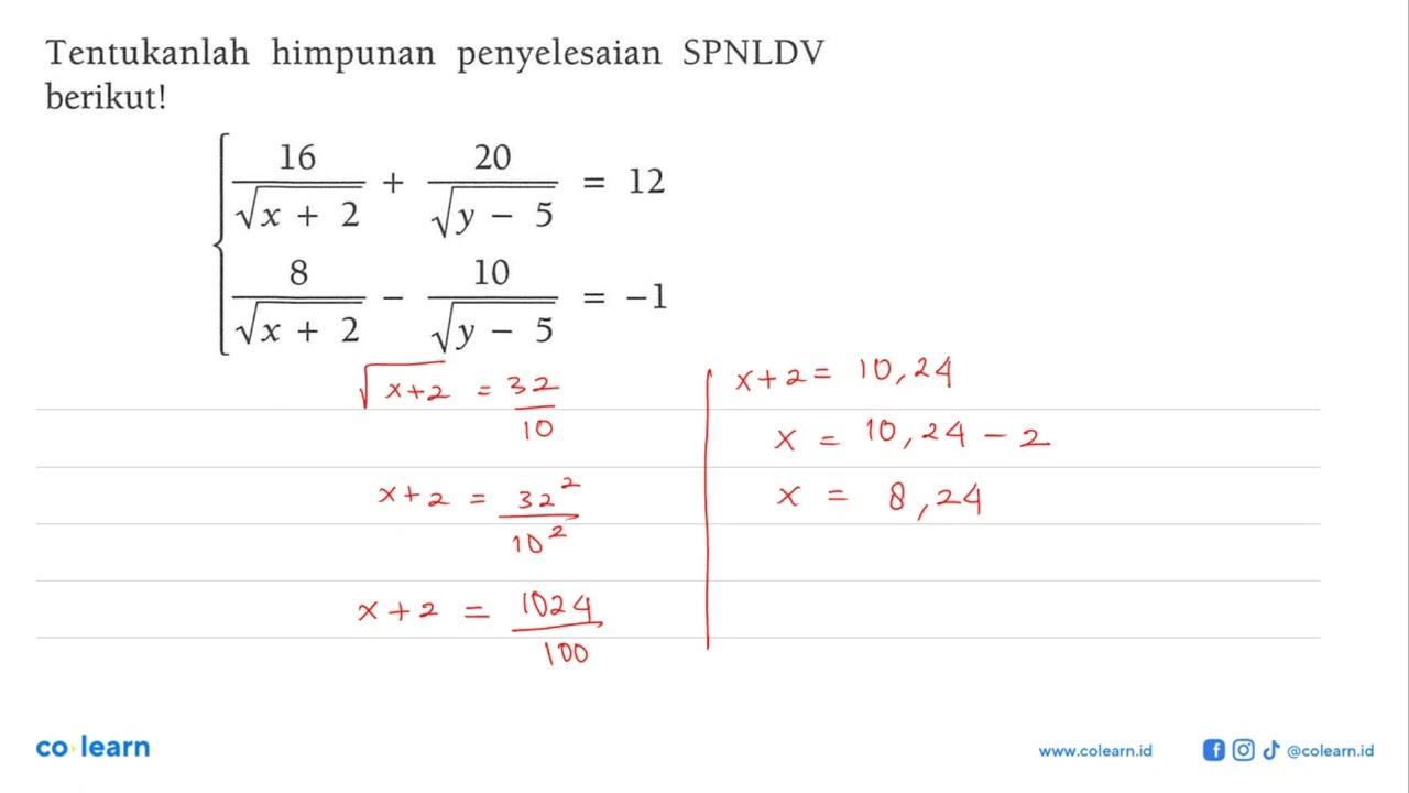 Tentukanlah himpunan penyelesaian SPNLDV berikut!