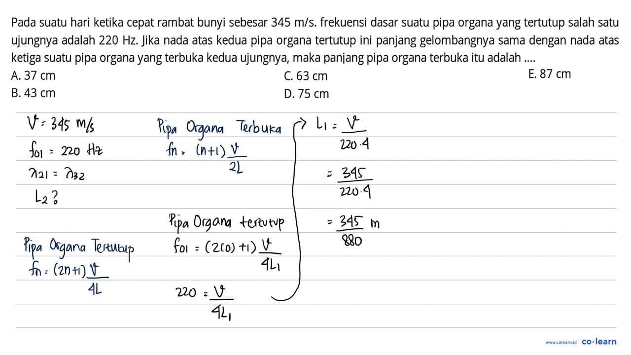 Pada suatu hari ketika cepat rambat bunyi sebesar 345 m / s