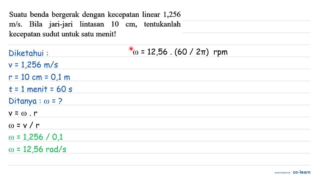 Suatu benda bergerak dengan kecepatan linear 1,256 m/s.