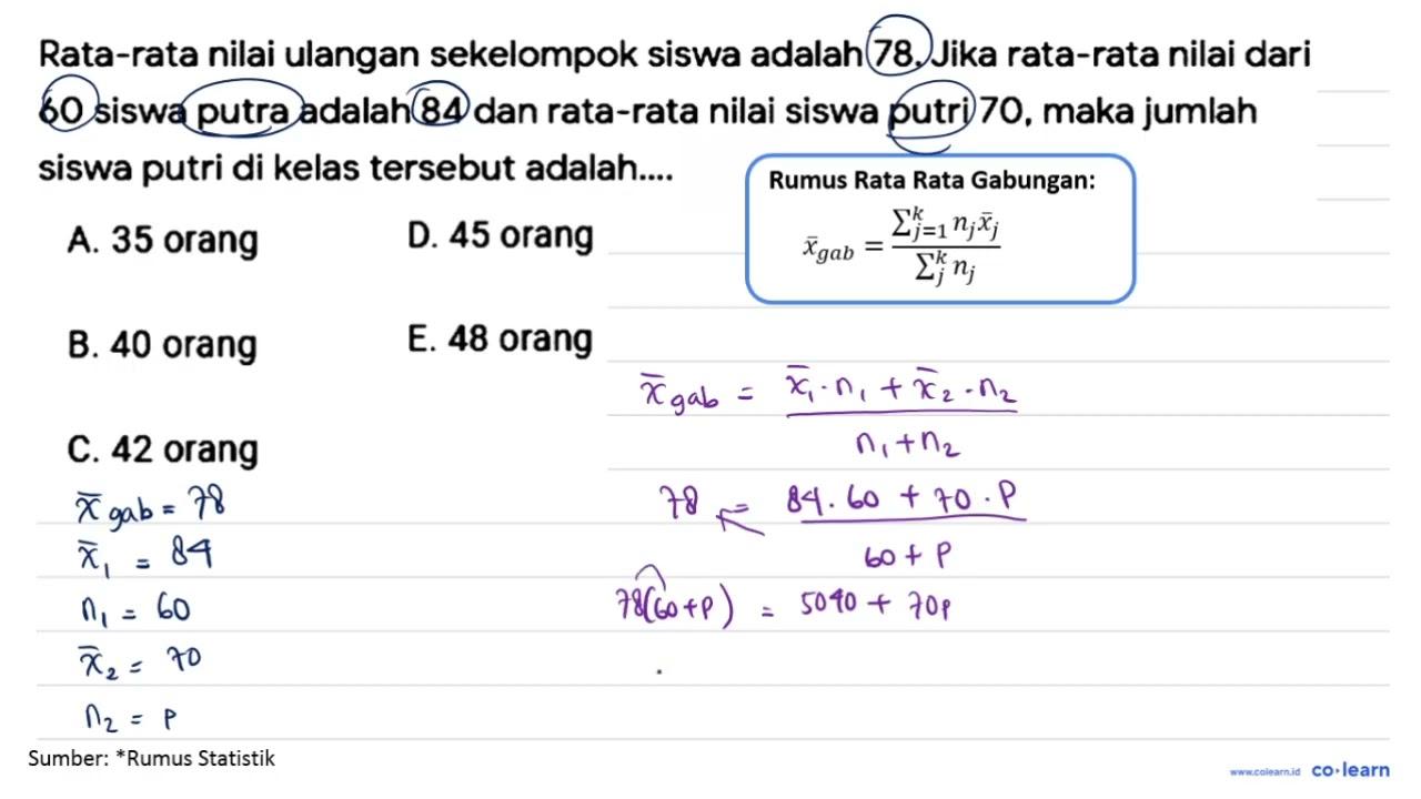 Rata-rata nilai ulangan sekelompok siswa adalah 78. Jika