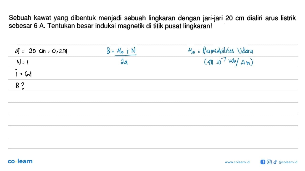 Sebuah kawat yang dibentuk menjadi sebuah lingkaran dengan