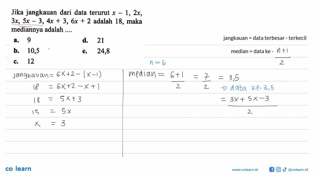 Jika jangkauan dari data terurut x-1,2x, 3x, 5x-3, 4x+3,