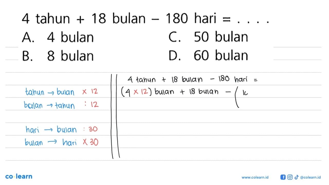 4 tahun + 18 bulan -180 hari = .....