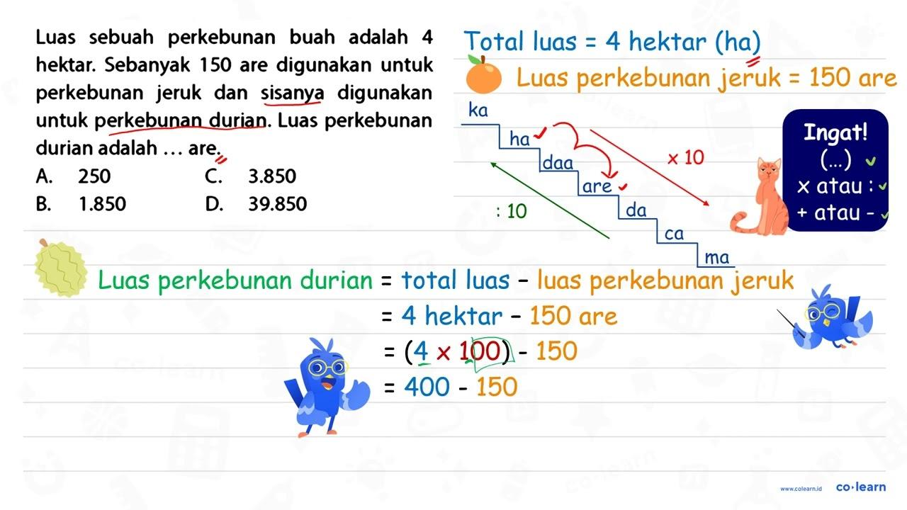 Luas sebuah perkebunan buah adalah 4 hektar. Sebanyak 150