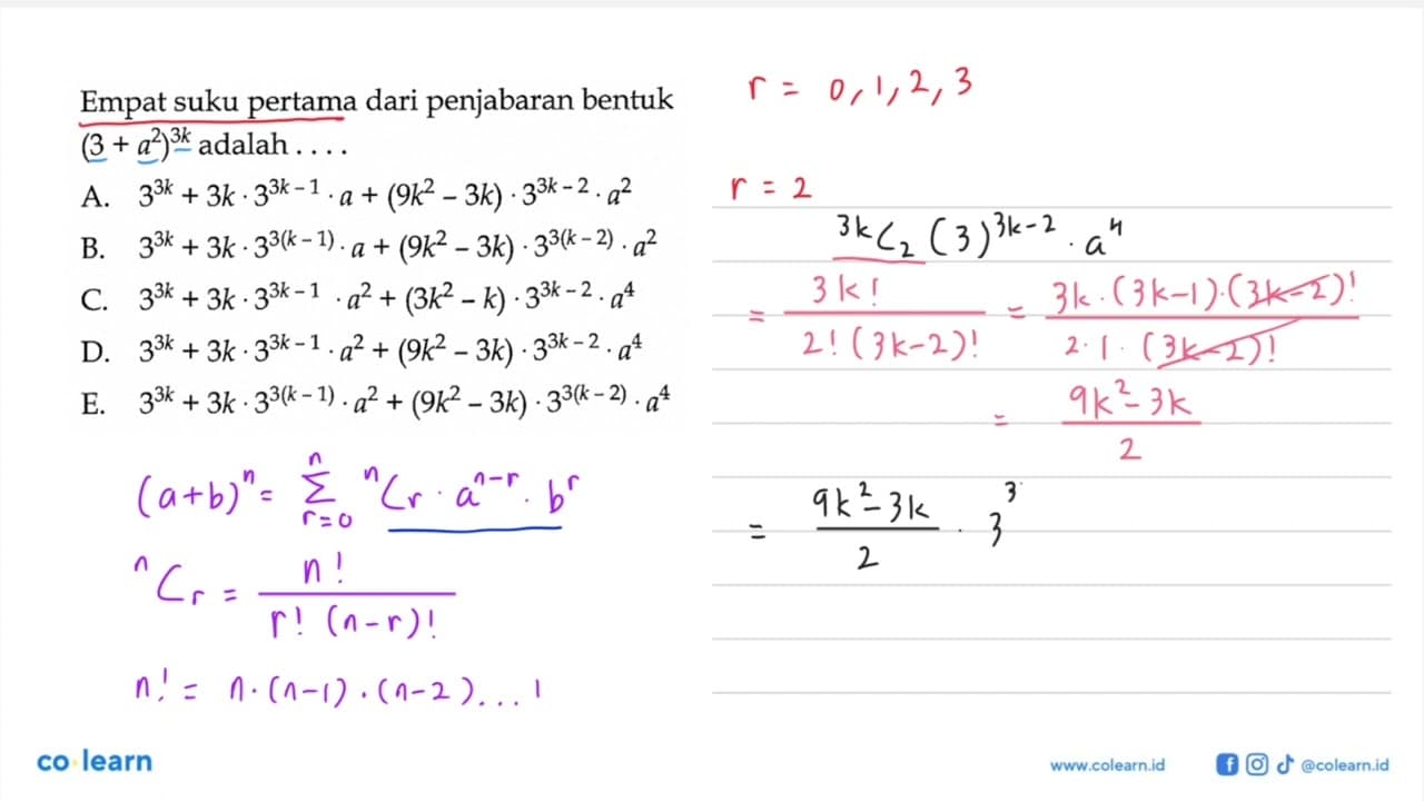 Empat suku pertama dari penjabaran bentuk (3+a^2)^3k adalah