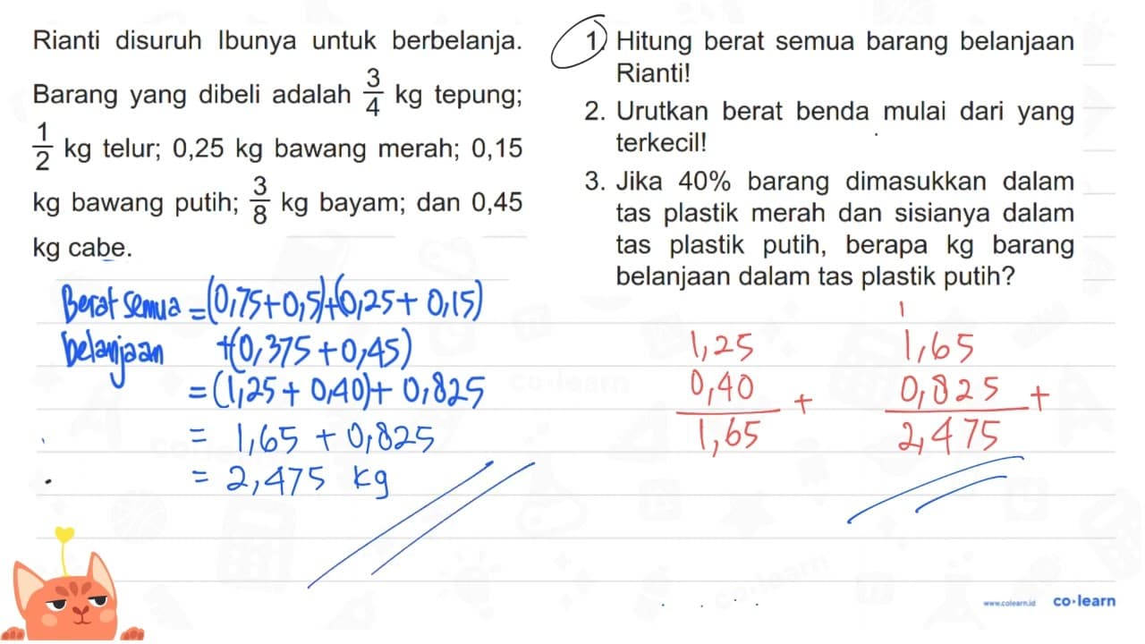 Rianti disuruh Ibunya untuk berbelanja. Barang yang dibeli