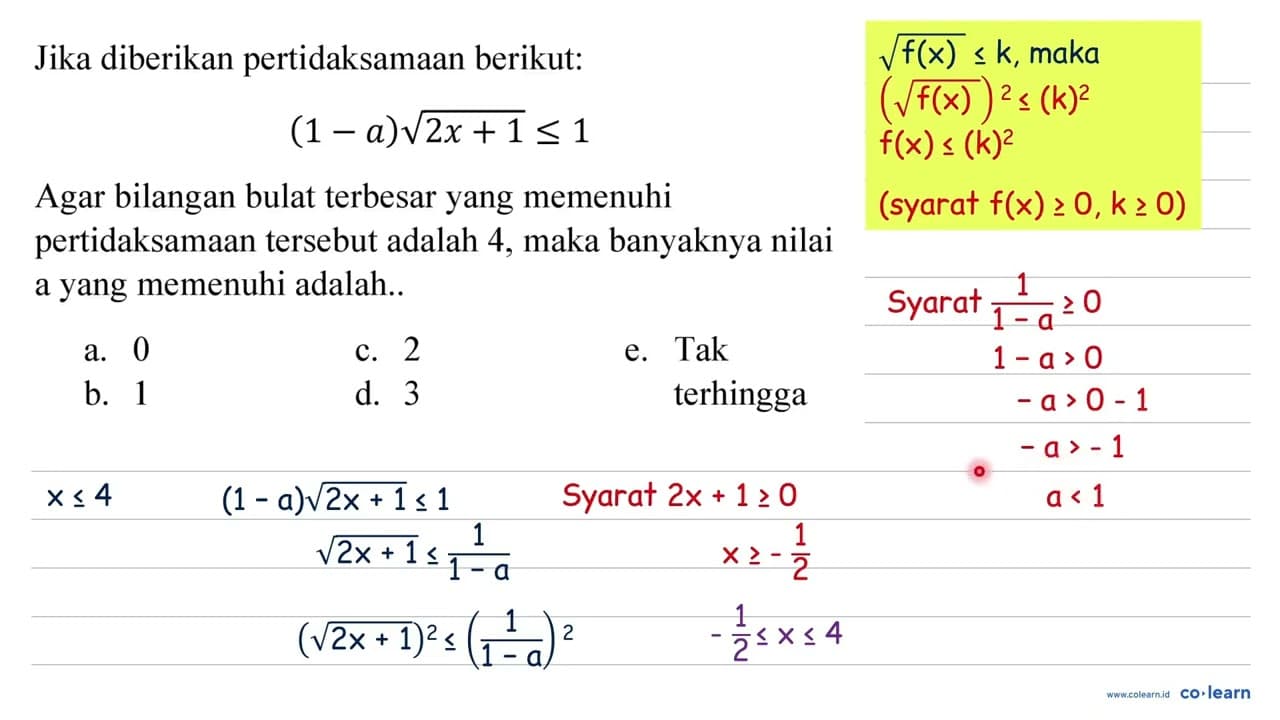 Jika diberikan pertidaksamaan berikut: (1-a) akar(2 x+1) <=