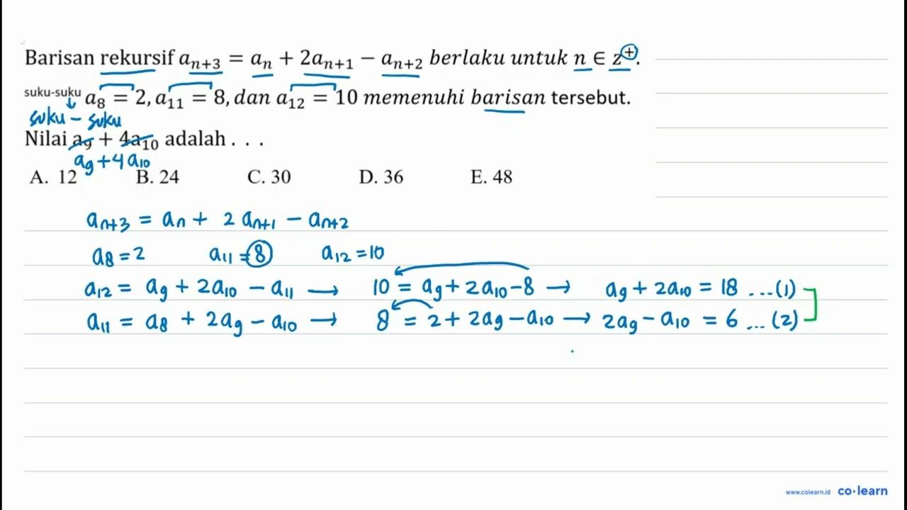 Barisan rekursif a_(n)+3=a_(n)+2 a_(n)+1-a_(n)+2 berlaku