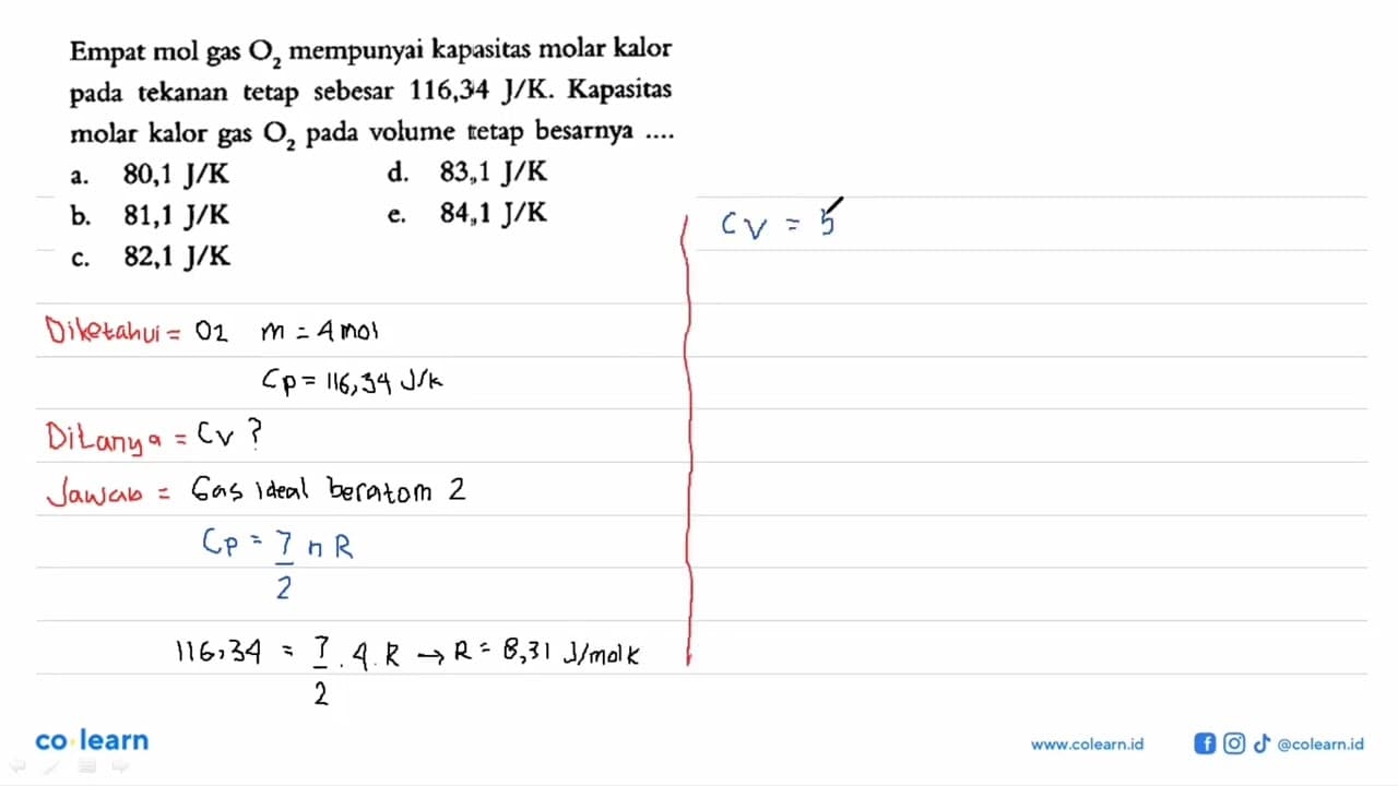 Empat mol gas O2 mempunyai kapasitas molar kalor pada