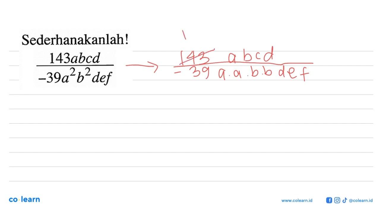 Sederhanakanlah! (143abcd)/(-39a^2 b^2 def)