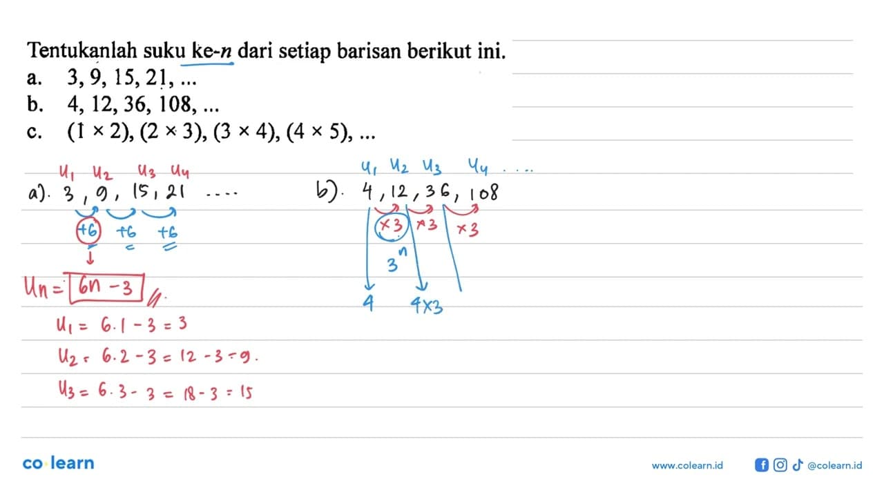 Tentukanlah suku ke-n dari setiap barisan berikut ini. a.