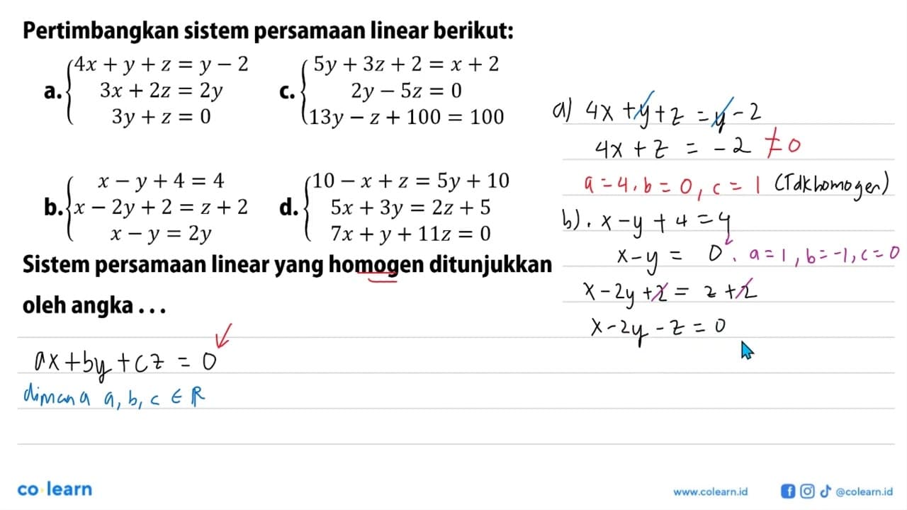 Pertimbangkan sistem persamaan linear berikut. 4x +y + z =