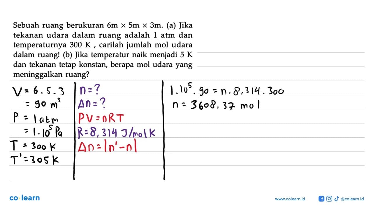 Sebuah ruang berukuran 6 m x 5 m x 3 m. (a) Jika tekanan