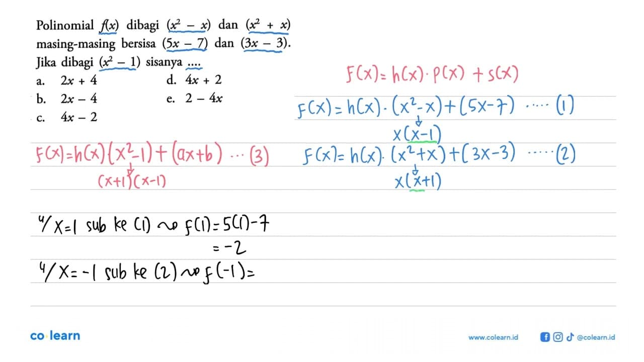 Polinomial f(x) dibagi (x^2-x) dan (x^2+x) maisng-masing