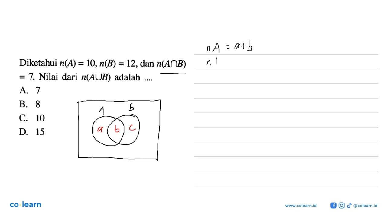 Diketahui n(A) = 10, n(B) = 12, dan n(A n B) 7. Nilai dari