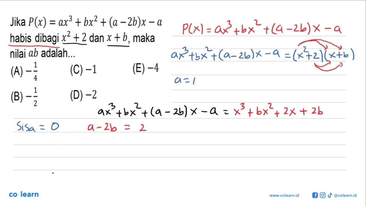 Jika P(x)=ax^3+ bx^2 + (a - 2b)x -a habis dibagi x^2 + 2