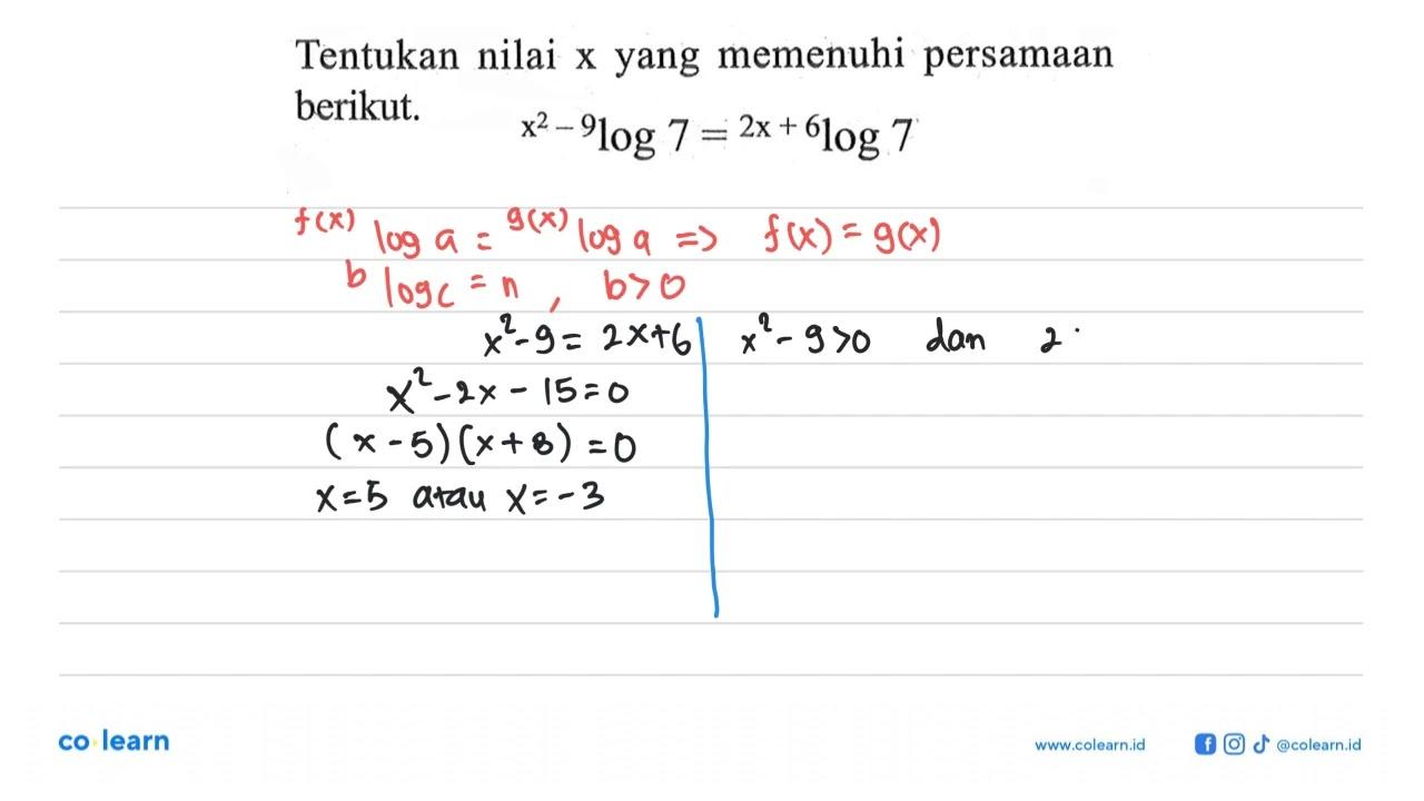 Tentukan nilai x yang memenuhi persamaan berikut.