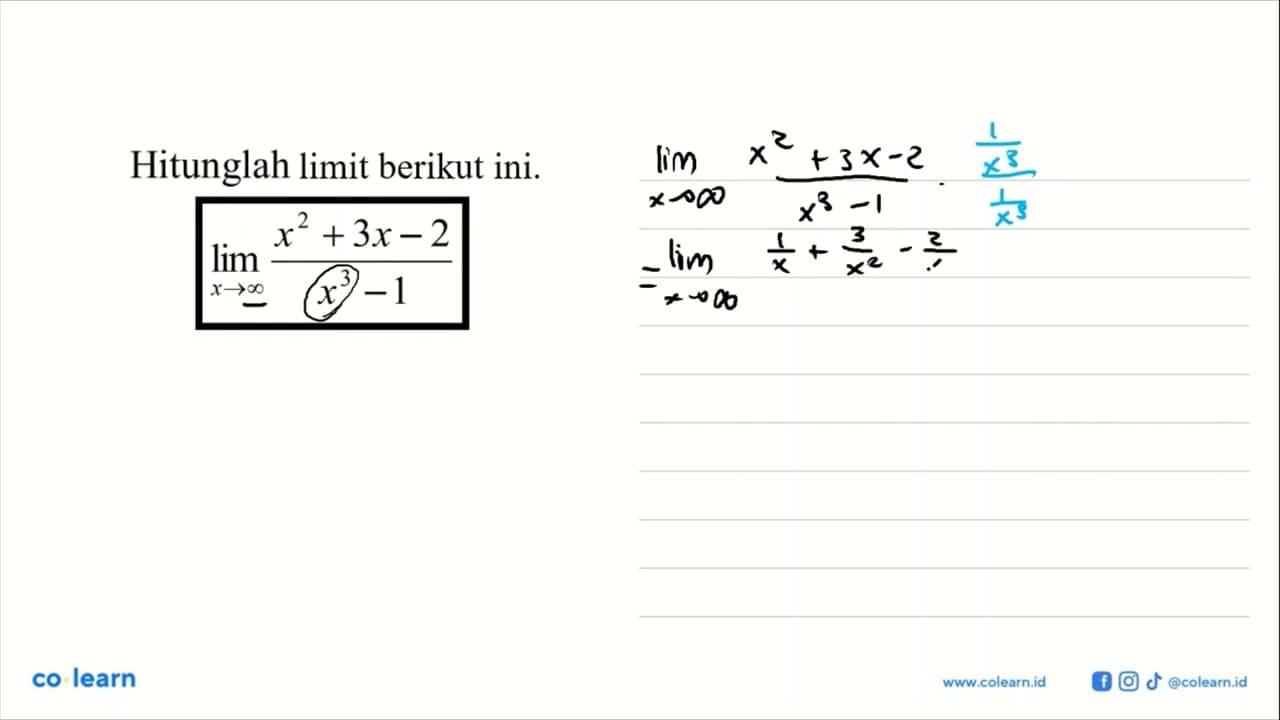 Hitunglah limit berikut ini. limit x menuju tak hingga