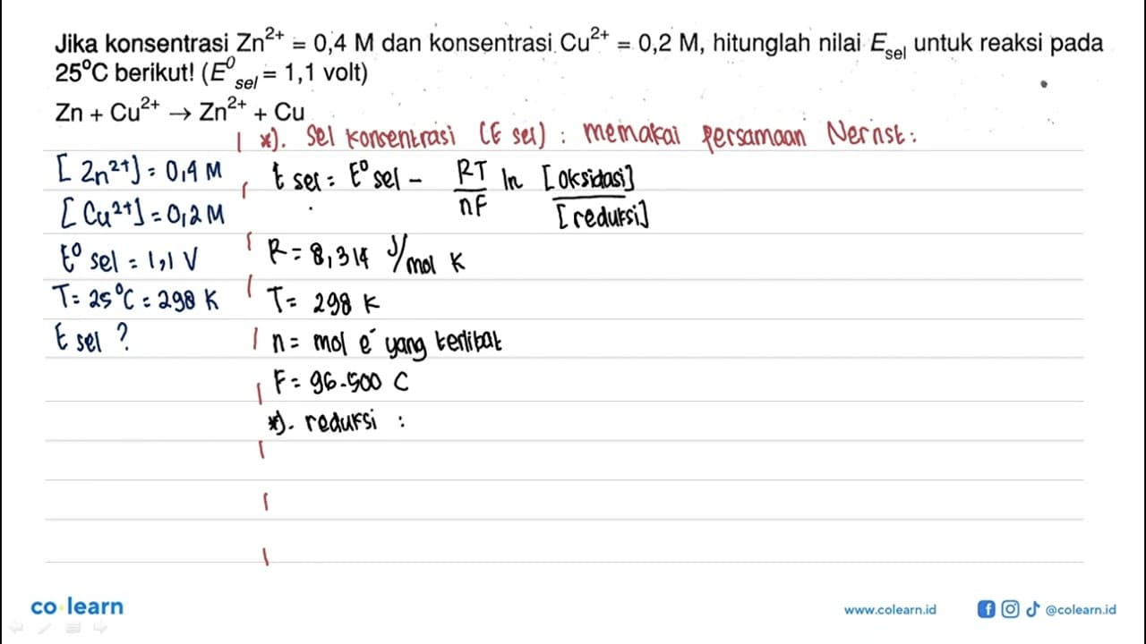 Jika konsentrasi Zn^(2+) = 0,4 M dan konsentrasi Cu^(2+) =