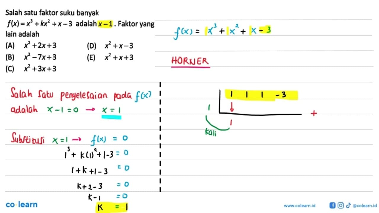 Salah satu faktor suku banyak f(x)=x^3+kx^2+x-3 adalah x-1.