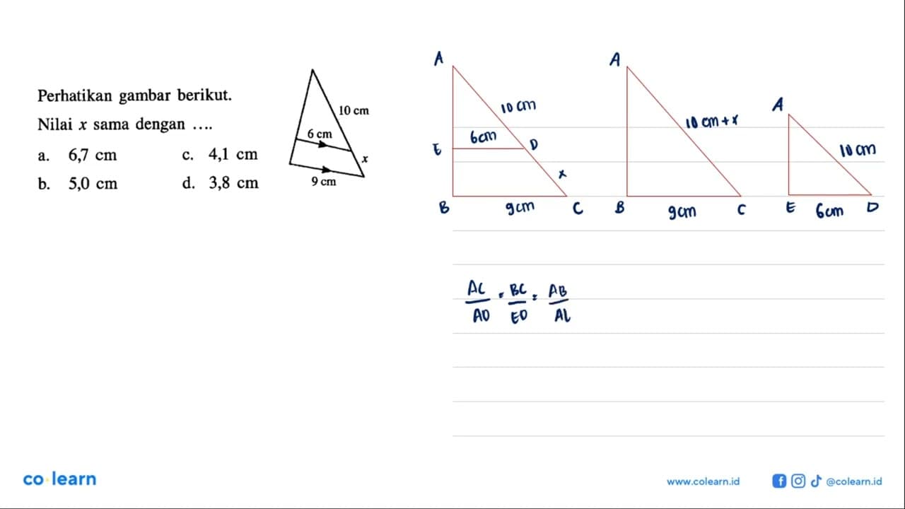 Perhatikan gambar berikut. 10 cm 6 cm x 9 cm Nilai x sama