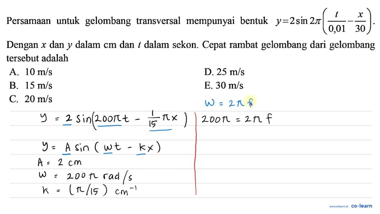 Persamaan untuk gelombang transversal mempunyai bentuk y=2