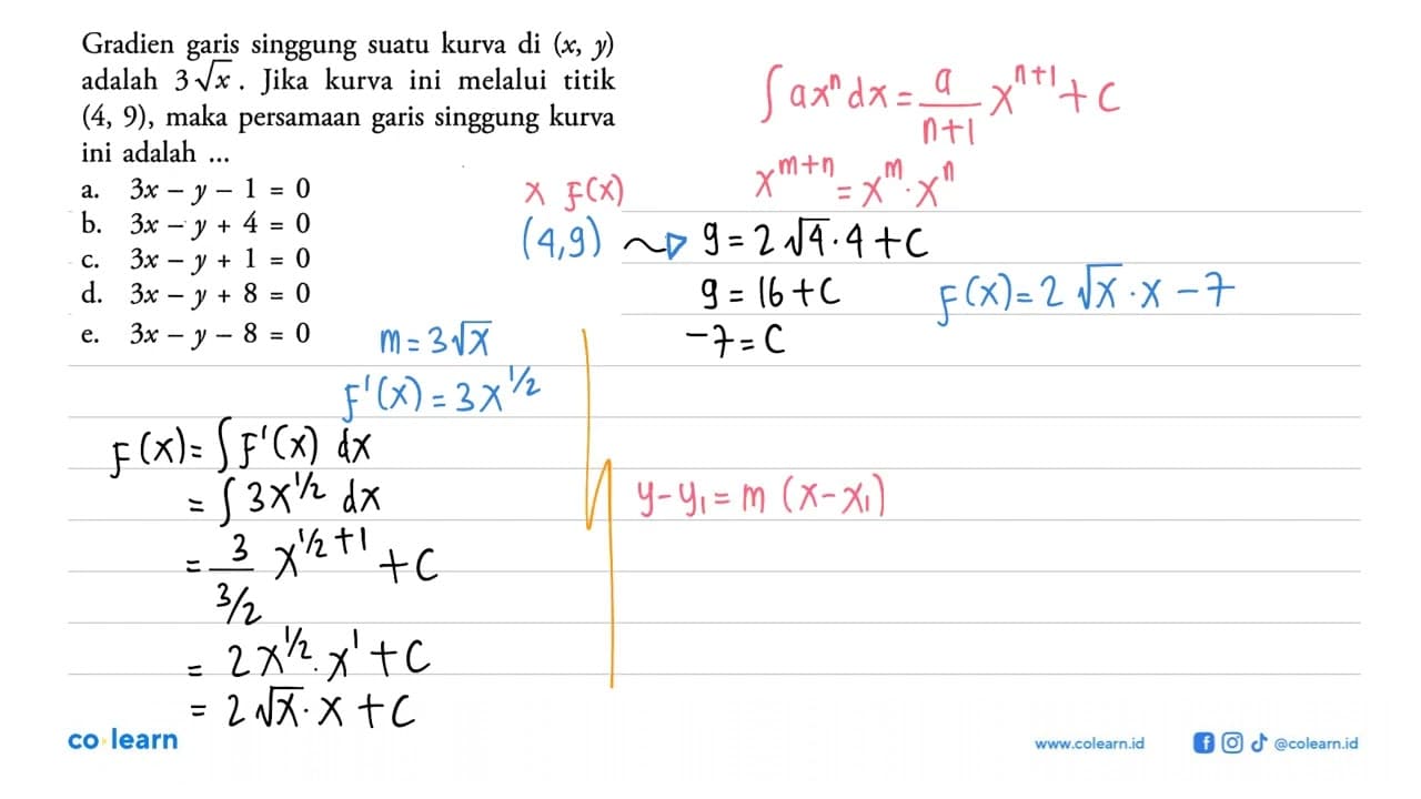 Gradien garis singgung suatu kurva di (x, y) adalah 3