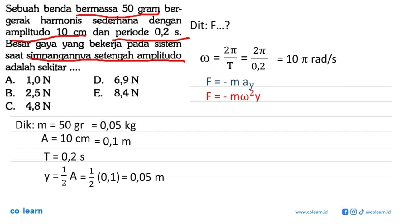 Sebuah benda bermassa 50 gram bergerak harmonis sederhana