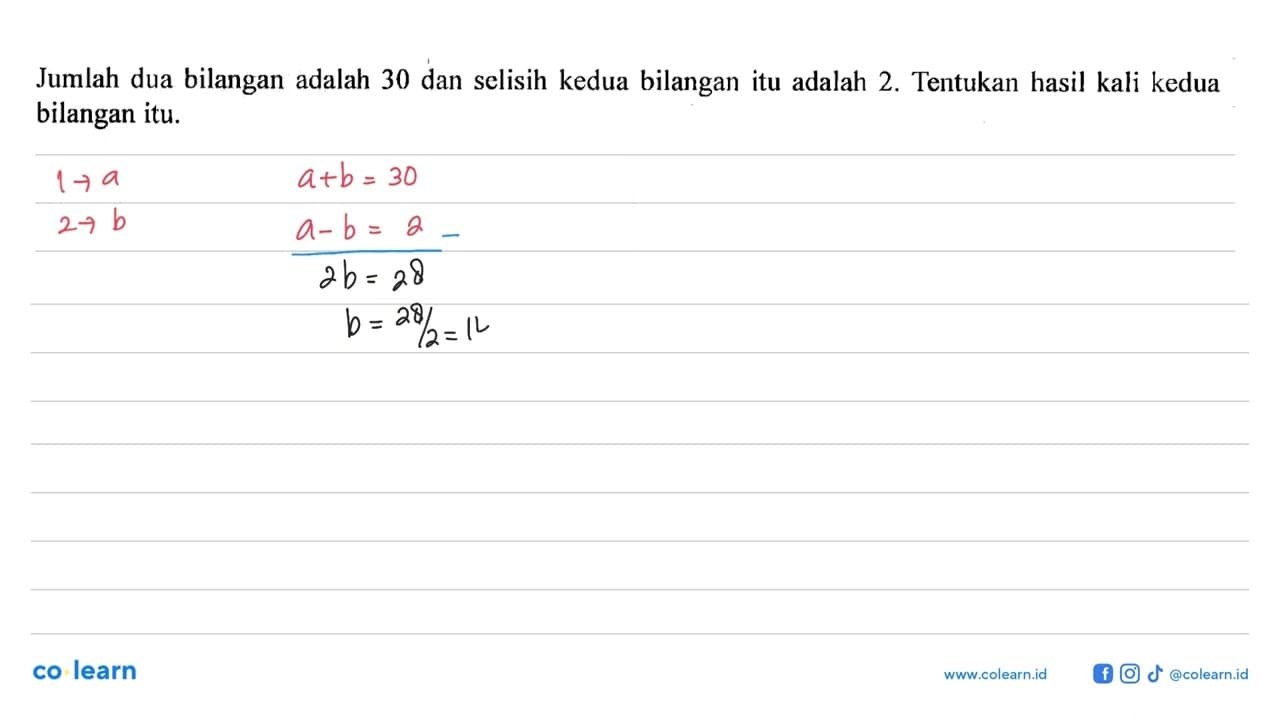 Jumlah dua bilangan adalah 30 dan selisih kedua bilangan