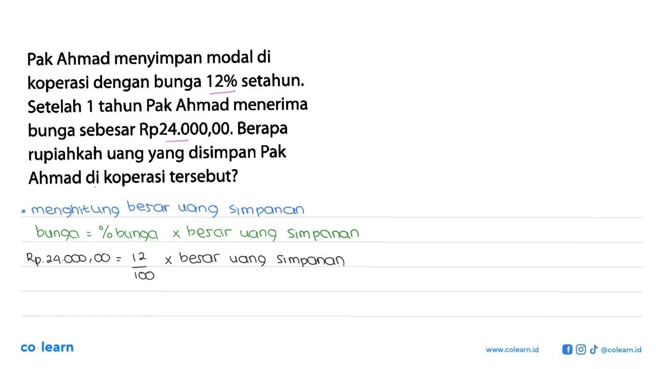 Pak Ahmad menyimpan modal di koperasi dengan bunga 12%