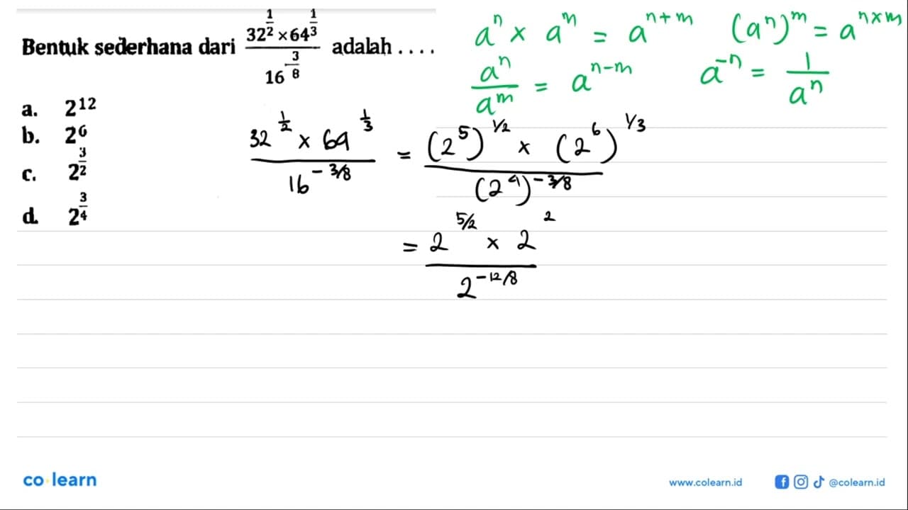 Bentuk sederhana dari (32^(1/2) . 64^(1/3))/ 16^(-3/8)