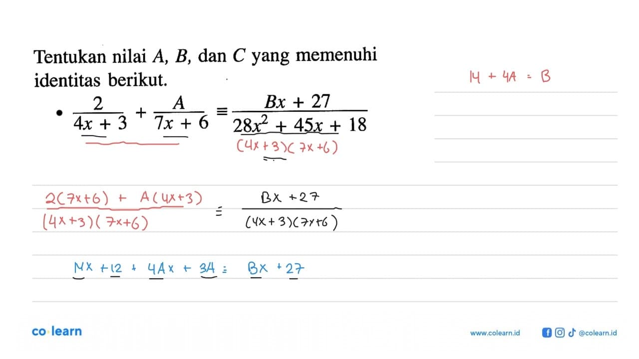 Tentukan nilai A, B, dan C yang memenuhi identitas berikut: