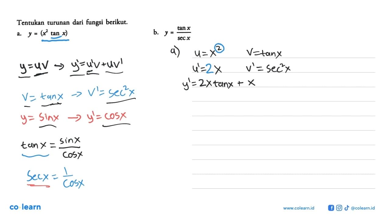 Tentukan turunan dari fungsi berikut: a.y=(x^2 tanx) b. Y