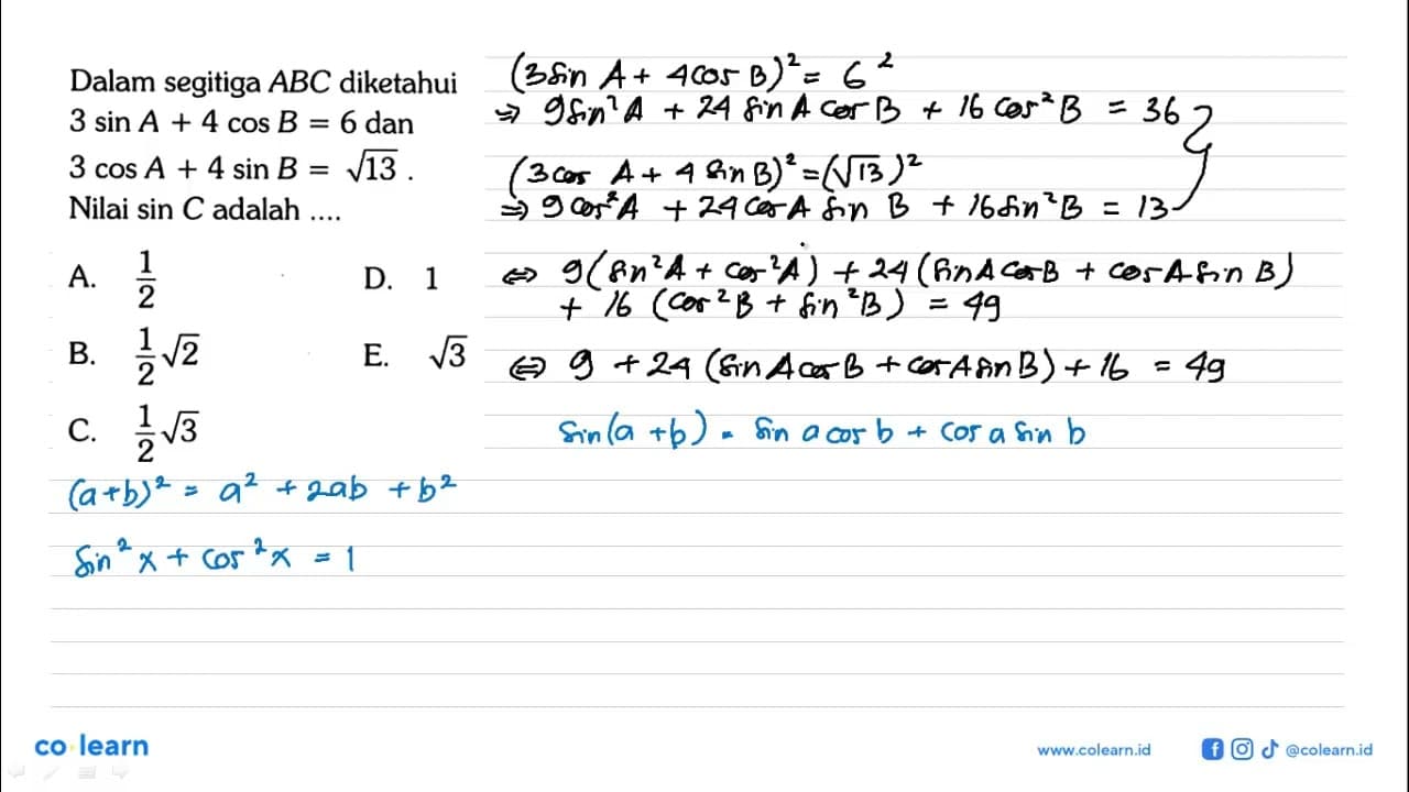 Dalam segitiga A B C diketahui 3sin A+4cos B=6 dan 3cos