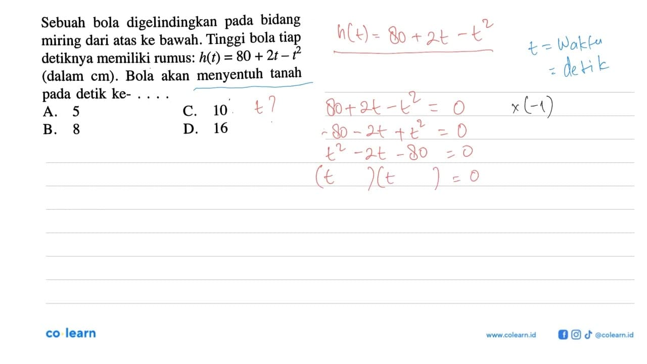 Sebuah bola digelindingkan pada bidang miring dari atas ke