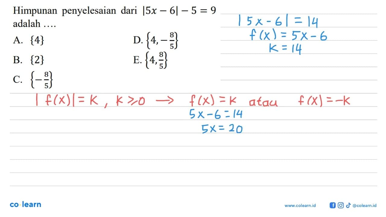 Himpunan penyelesaian dari |5x-6|-5=9 adalah....