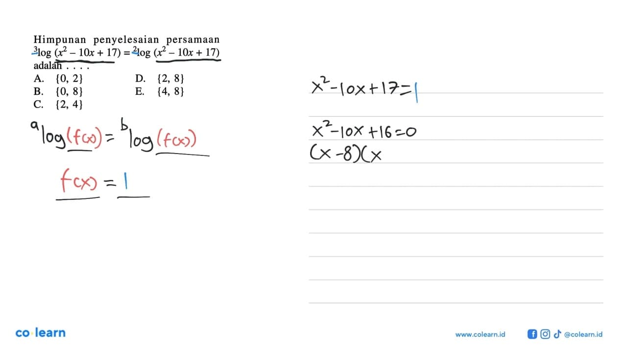 Himpunan penyelesaian persamaan 3log (x^2-10x + 17) =