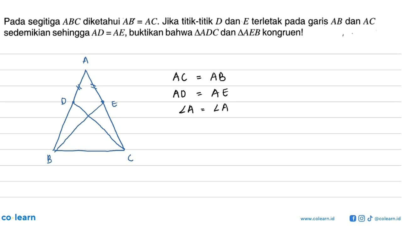 Pada segitiga A B C diketahui A B=A C. Jika titik-titik D