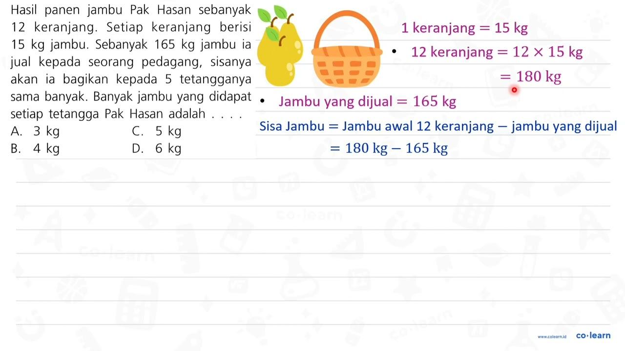 Hasil panen jambu Pak Hasan sebanyak 12 keranjang. Setiap