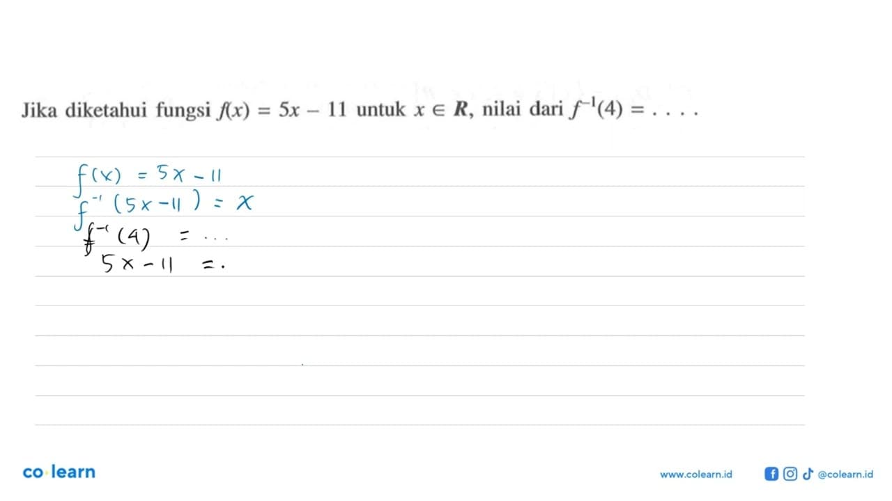 Jika diketahui fungsi f(x)=5x-11 untuk x e R, nilai dari