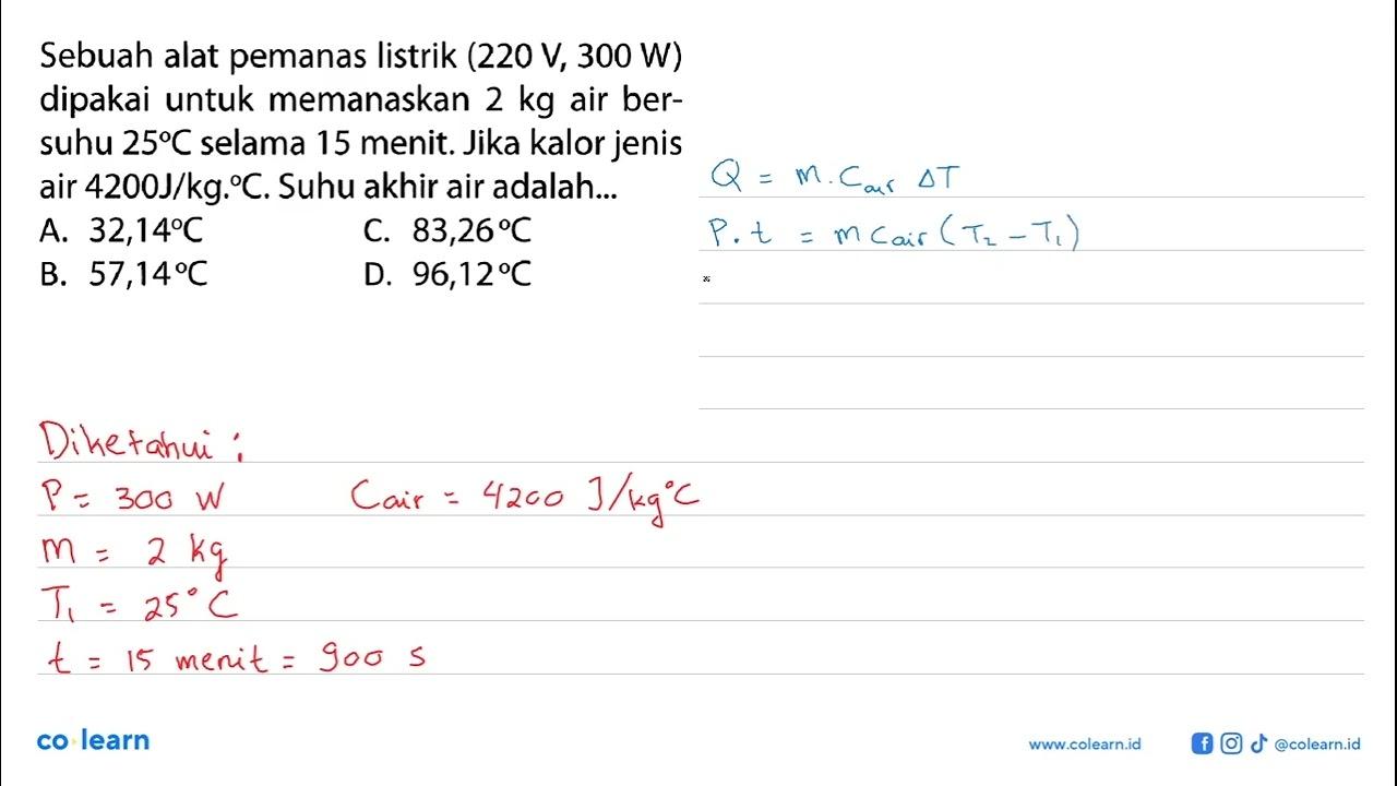 Sebuah alat pemanas listrik (220 V,300 W) dipakai untuk