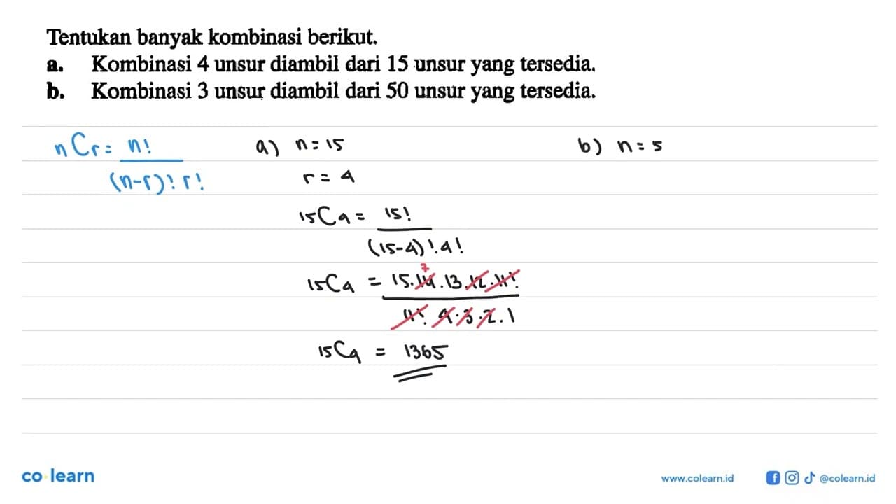 Tentukan banyak kombinasi berikut. a. Kombinasi 4 unsur