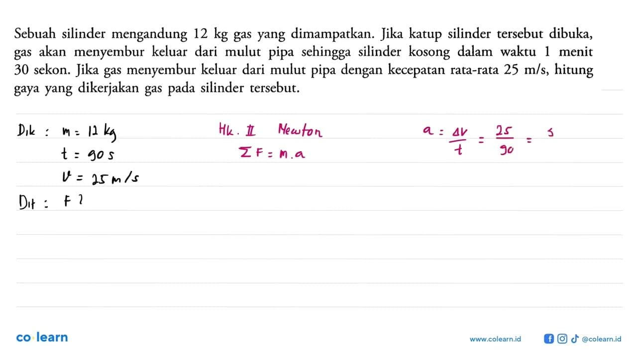 Sebuah silinder mengandung 12 kg gas yang dimampatkan. Jika