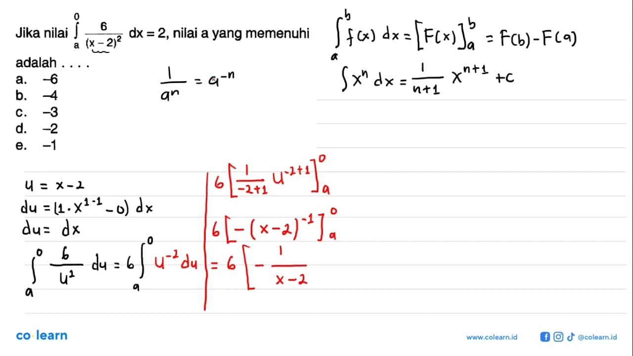 Jika nilai integral a 0 6/(x-2)^2 dx=2, nilai a yang