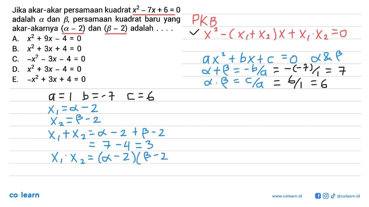 Jika akar-akar persamaan kuadrat x^2-7x+6=0 adalah a dan b,