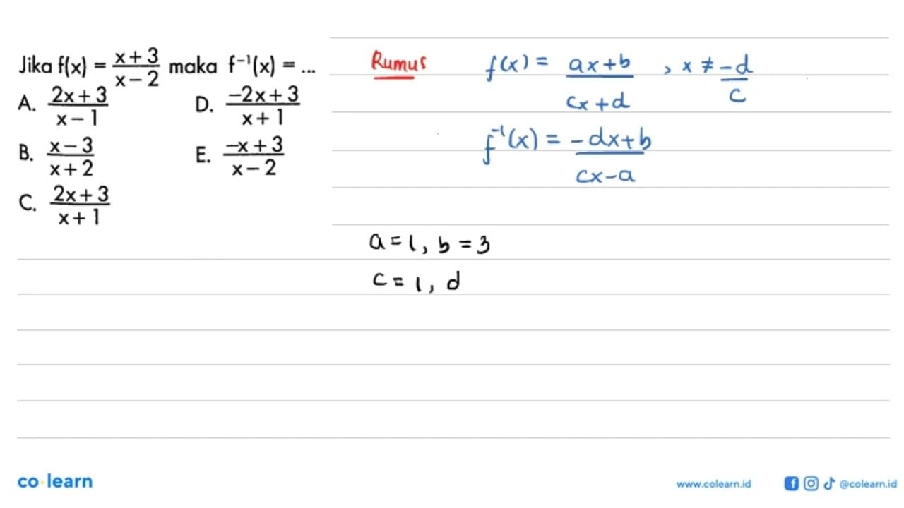 Jika f(x)=x+3/x-2 maka f^-1(x)=....