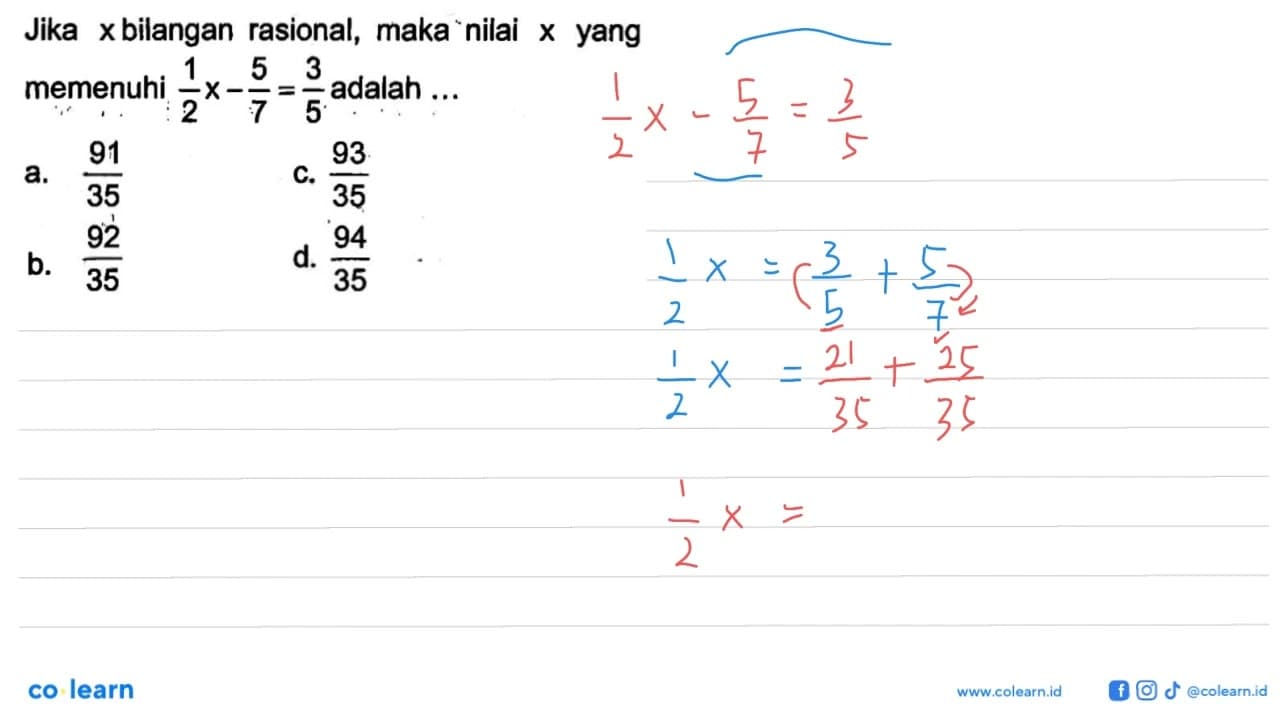 Jika bilangan rasional, maka nilai x yang memenuhi 1/2 x -