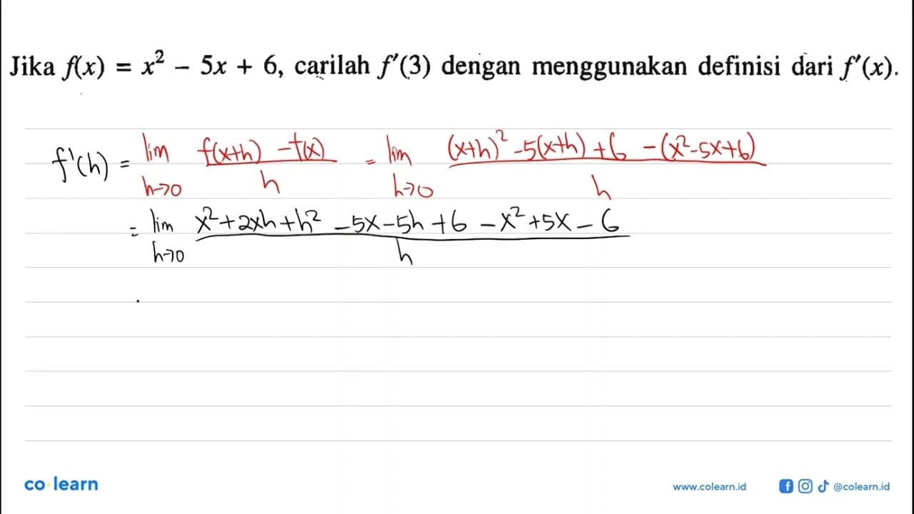 Jika f(x)=x^2-5 x+6 , carilah f'(3) dengan menggunakan