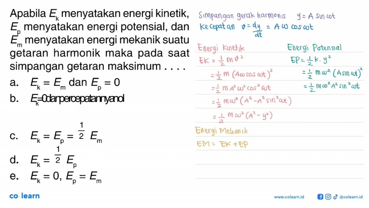 Apabila Ek menyatakan energi kinetik, Ep menyatakan energi