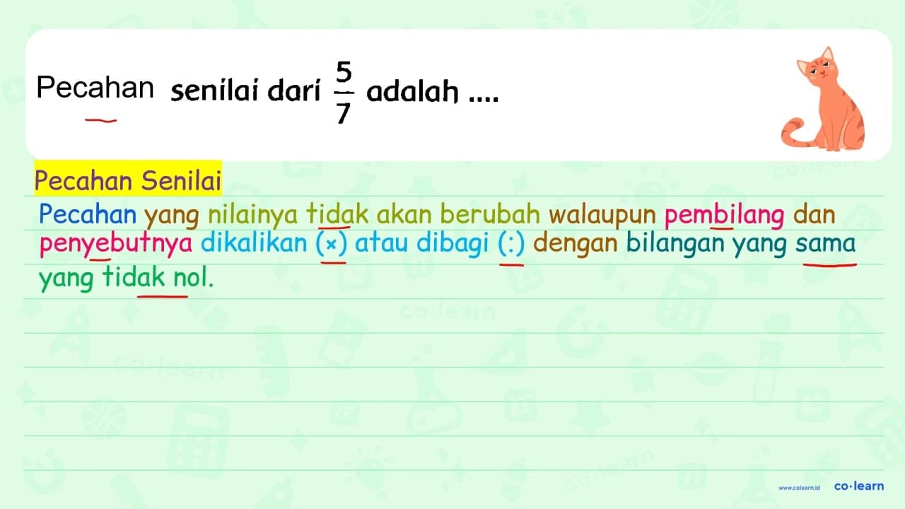 Pecagan senilai dari (5)/(7) adalah ....